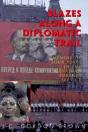 Blazes Along A Diplomatic Trail - Preview