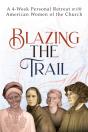 Blazing The Trail - Preview