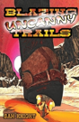 Blazing Uncanny Trails - Preview