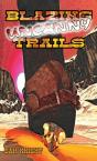 Blazing Uncanny Trails - Preview