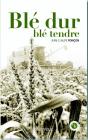 Blé Dur Blé Tendre - Preview