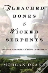 Bleached Bones And Wicked Serpents
