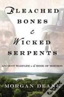 Bleached Bones And Wicked Serpents