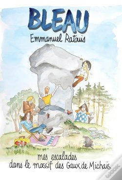 Capa do artigo Bleau ; Mes Escalades Dans Le Massif Des Gaux De Michais