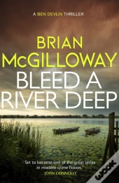 Bleed A River Deep
