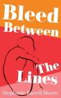 Bleed Between The Lines - Preview