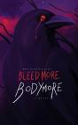 Bleed More, Bodymore - Preview