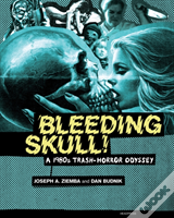Bleeding Skull!