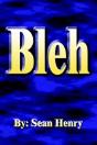 Bleh - Preview