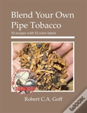 Blend Your Own Pipe Tobacco