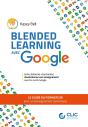 Blended Learning Avec Google : Le Guide Du Formateur Pour Un Enseignement Dynamique - Preview