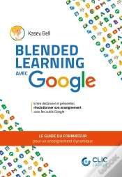 Capa do artigo Blended Learning Avec Google : Le Guide Du Formateur Pour Un Enseignement Dynamique