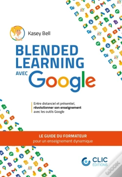 Capa do artigo Blended Learning Avec Google : Le Guide Du Formateur Pour Un Enseignement Dynamique