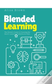 Capa do artigo Blended Learning: The Parents Guide To Choosing The Best E-Learning Platforms For Kids
