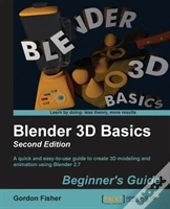 Blender 3d Basics: Second Edition