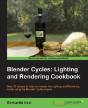 Blender Cycles: Lighting And Rendering Cookbook - Preview