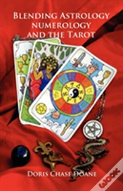Capa do artigo Blending Astrology, Numerology And The Tarot
