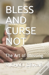 Bless And Curse Not