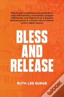 Bless And Release
