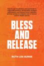 Bless And Release - Preview