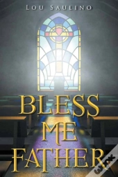 Bless Me Father