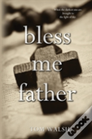 Bless Me Father
