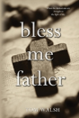 Bless Me Father - Preview