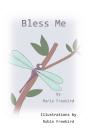 Bless Me - Preview