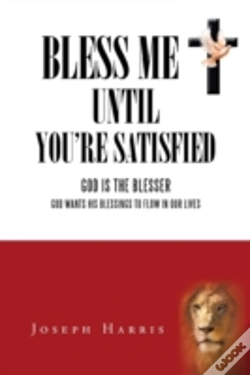 Capa do artigo Bless Me Until You'Re Satisfied: God Is