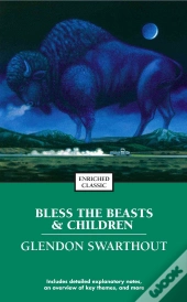 Bless The Beasts & Children