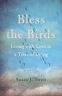 Bless The Birds - Preview