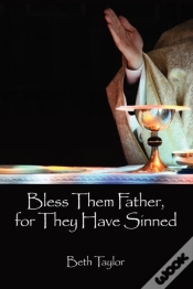 Capa do artigo Bless Them Father, For They Have Sinned