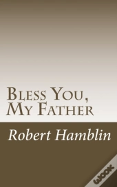 Bless You, My Father