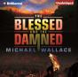 Blessed And The Damned - Preview