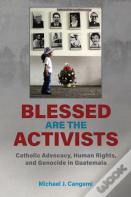 Blessed Are The Activists