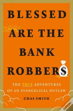 Capa do artigo Blessed Are The Bank Robbers