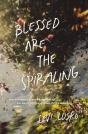 Blessed Are The Spiraling - Preview