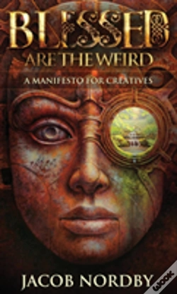 Capa do artigo Blessed Are The Weird: A Manifesto For Creatives