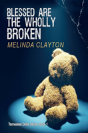 Blessed Are The Wholly Broken - Preview
