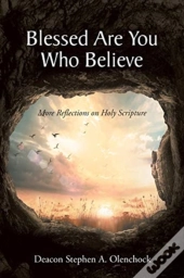 Blessed Are You Who Believe