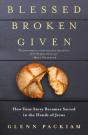 Blessed Broken Given - Preview