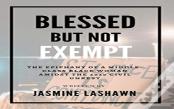 Blessed But Not Exempt
