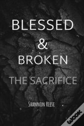 Blessed & Broken