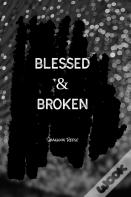 Blessed & Broken