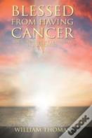 Blessed From Having Cancer