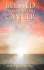 Blessed From Having Cancer - Preview