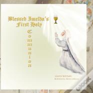 Blessed Imelda'S First Holy Communion