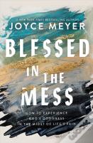 Blessed In The Mess