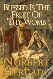 Capa do artigo Blessed Is The Fruit Of Thy Womb