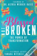 Blessed Not Broken
